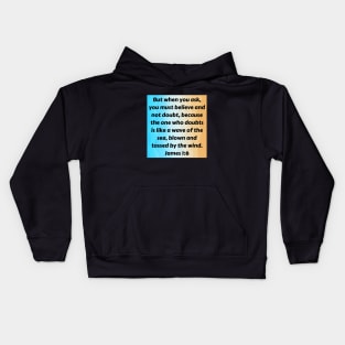 Bible Verse James 1:6 Kids Hoodie